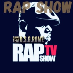 Rap Show (feat. O.S.G.Rome)