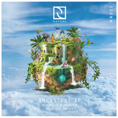 PREMIERE: Ignacio Corazza - Ancestral (Gux Jimenez Remix) [Nature Rec]
