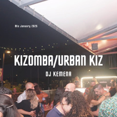 DJ Kemena January 2025 - Urban Kiz, Kizomba