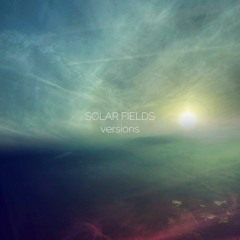 Solar Fields - Blue Moon Station (Sunset Edit)