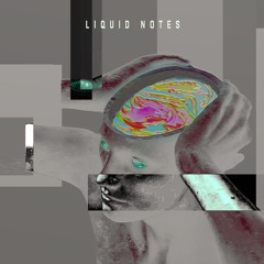LIQUID NOTES