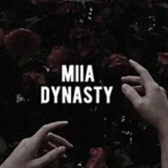 MIIA - Dynasty ( Surrrrr DTM )