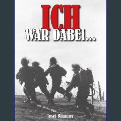 ebook read pdf 🌟 Ich war dabei ...: Polen, Nordfrankreich, Ostfront, Stalingrad, Kaukasus, Italien