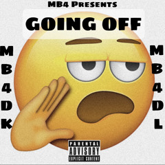 Going Off (feat. MB4DL)