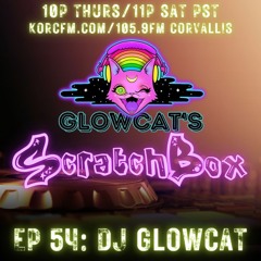 Scratchbox 54: DJ Glowcat (Bassline, UK Garage, Tech House, Bass House)