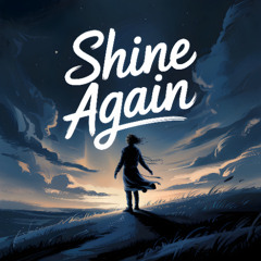 Shine Again