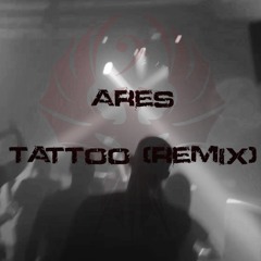 ARES - Tattoo