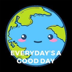 Everyday's A Good Day (Prod. By KayDCBeats)