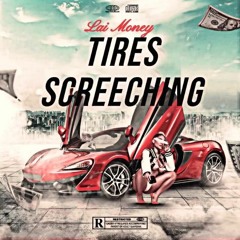 Tires Screechin ProdbyRyiniBeats