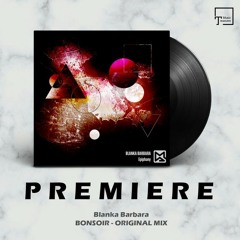 PREMIERE: Blanka Barbara - Bonsoir (Original Mix) [MODERN AGENDA]