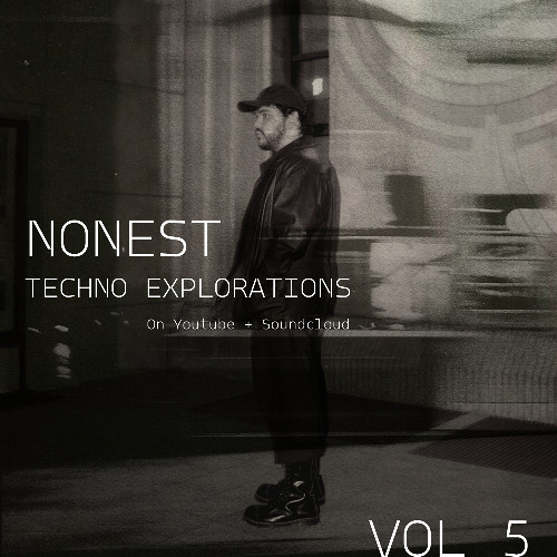 NONEST - PURE TECHNO EXPLORATIONS VOL 5