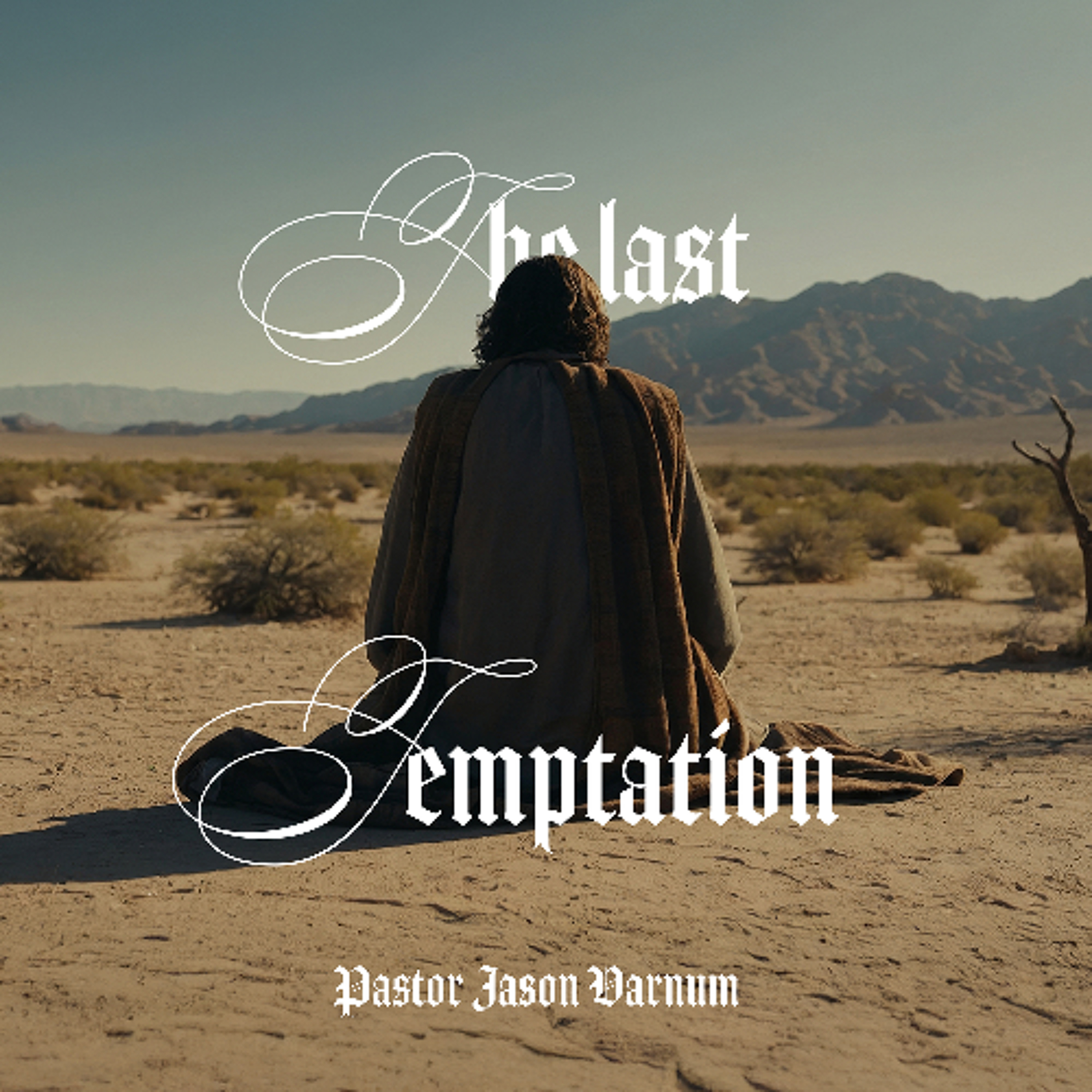 3.29.26 | "The Last Temptation" | Pastor Jason Varnum