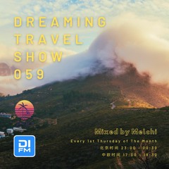 Melchi@DI.FM - Dreaming Travel Show 059