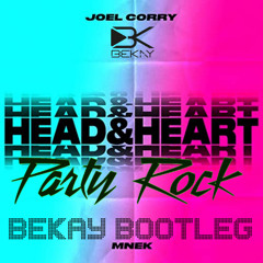 HEAD & HEART & PARTY ROCK (BEKAY BOOTLEG)
