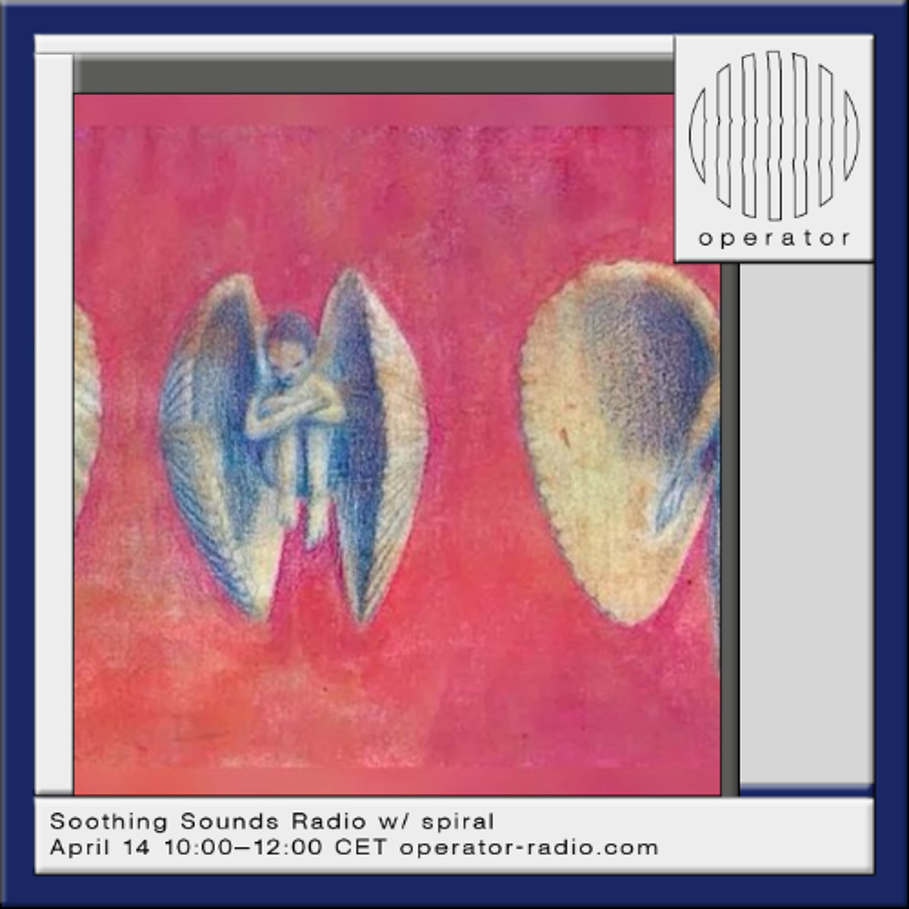 Soothing Sounds Radio w/ Spiral - 14th April 2026 episode artwork