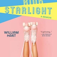 [Get] EBOOK 🖌️ Roller Rink Starlight: A Memoir by  William Hart [EPUB KINDLE PDF EBO