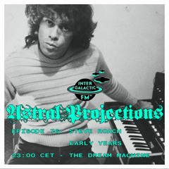 Astral Projections 76 - Steve Roach: Early Years