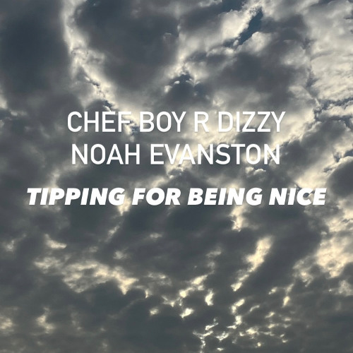 Chef Boy R Dizzy Noah Evanston d(O_o)b Tipping For Being Nice