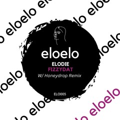 PREMIERE: ELODIE - Fizzydat [ELO005]