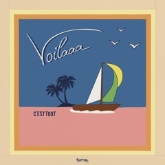 Voilaaa - C'est tout - Le Mix