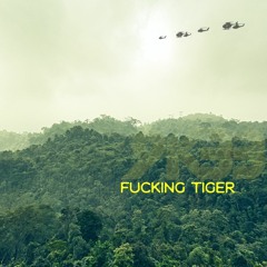 Fucking Tiger