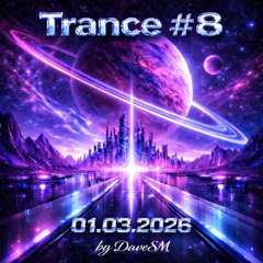 Uplifting Trance Mix 2026 🔥 Vocal Trance | DaveSM #08