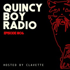 Quincy Boy Radio EP006 Mixed by clavette