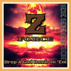 Drop A God Bomb On 'Em