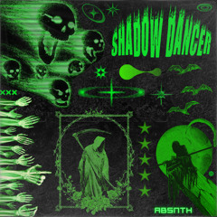 ABSNTH - Shadow Dancer (Radio Edit)
