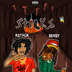 A$tack - Sticks ft. Kbvby (HOSTED BY @DJGREN8DE ) Prod. Tylik