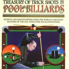[READ] EPUB KINDLE PDF EBOOK Byrne's Treasury of Trick Shots in Pool and Billiards by  Robert Byrne