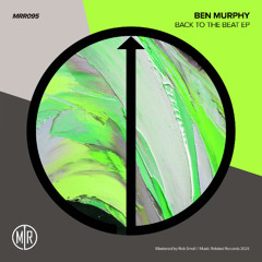 Ben Murphy - Dry Mouth [ Music Related Records ]