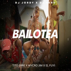 DJ Jordy X DJ Keru X Tito ErrE X Mycro Jim X El Fuyi - Bailotea ( Audio Official )