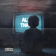 All That (Official Audio) *2020*