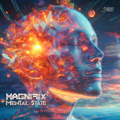 Magnifix - Mental State