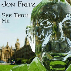 Jon Fritz - See Thru Me