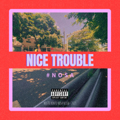 Nosa - Nice Trouble Riddim