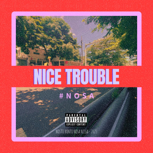 Nosa - Nice Trouble Riddim