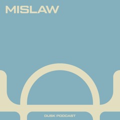 DUSKCAST 032 : MISLAW