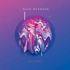 Nato Medrado - Citadel (Original Mix)