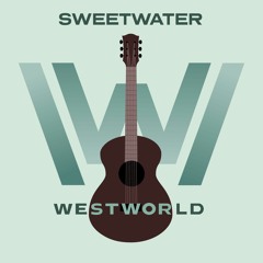 Sweetwater (Westworld Cover)