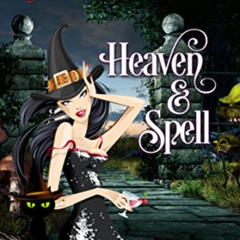READ PDF 💛 Heaven & Spell (A Supernatural Speakeasy Cozy Mystery Book 8) by  Lily Ha