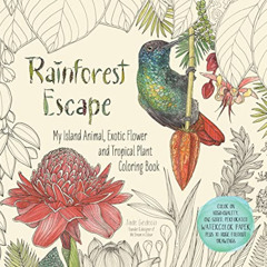 FREE EPUB 📩 Rainforest Escape: My Island Animal, Exotic Flower and Tropical Plant Co