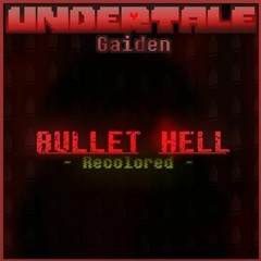 BULLET HELL (Recolored)