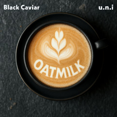 Oatmilk (w/ u.n.i)