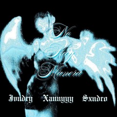 Jvndry - No Hay Manera (Ft. Xannyyy) P. by Sxndro VISUAL EN YT!