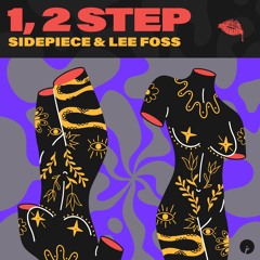 SIDEPIECE & Lee Foss - 1, 2 Step