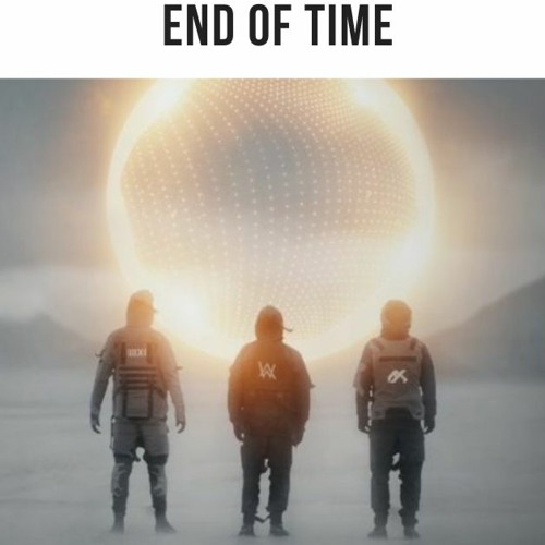 End Of Time (Abdul Nadeem Bootleg)