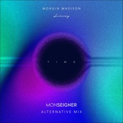Morgin Madison - Time (Monseigner's Alternative Mix)
