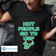 South Florida Bulls Football Hot People Go To Usf Shirt